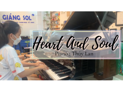 Heart And Soul Piano | Thúy Lan | Lớp nhạc Giáng Sol Quận 12